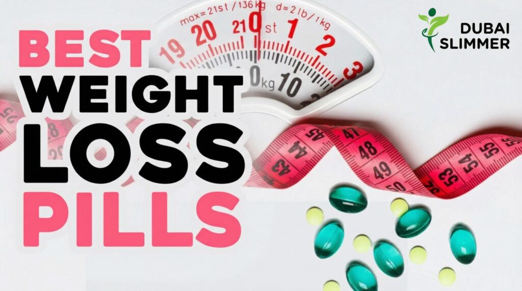 Best slimming pills in Dubai